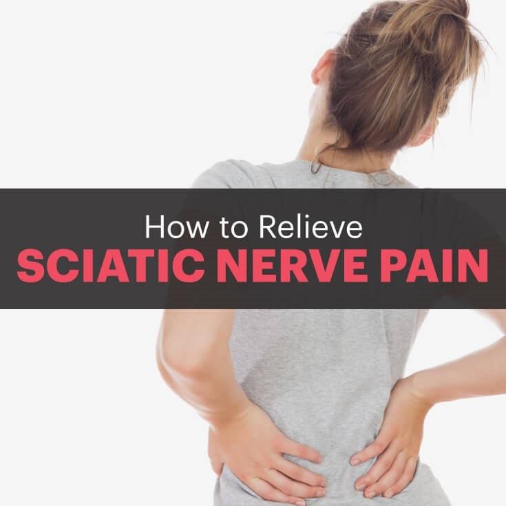How to Relieve Sciatic Nerve Pain